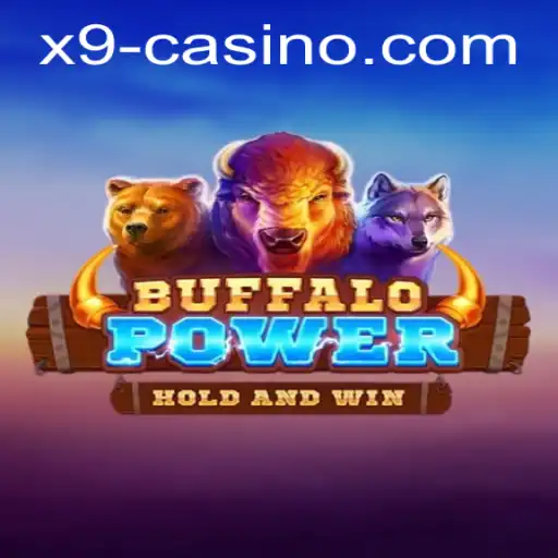 Discover the Thrills of BuffaloPower at X9 Casino