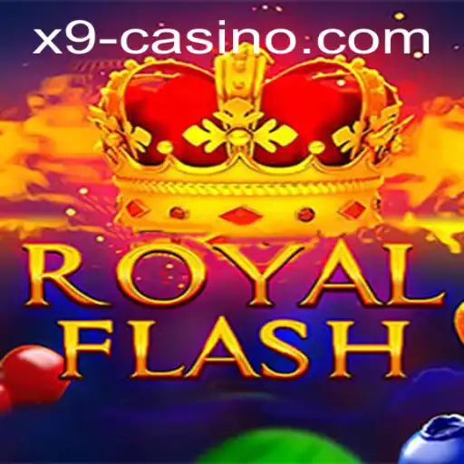 Exploring RoyalFlash: A New Experience at X9 Casino