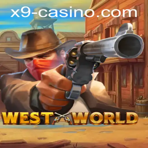 Unveiling WestWorld: The Enigmatic Realm of X9 Casino